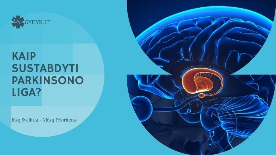 Kaip sustabdyti Parkinsono ligą: ar tai įmanoma?