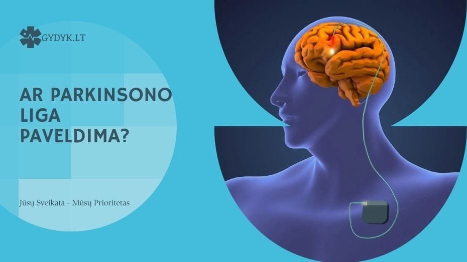Ar Parkinsono liga paveldima?