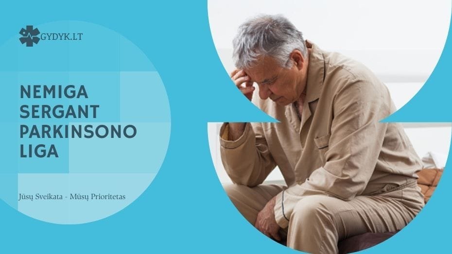 Nemiga sergant Parkinsono liga: kaip ją suvaldyti?