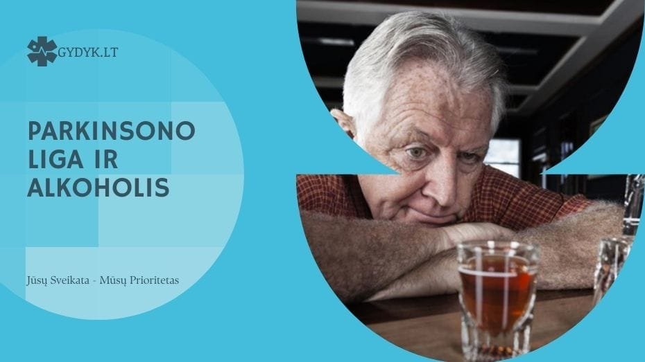 Parkinsono liga ir alkoholis: ar yra sąsajos ir ar pablogina simptomus?