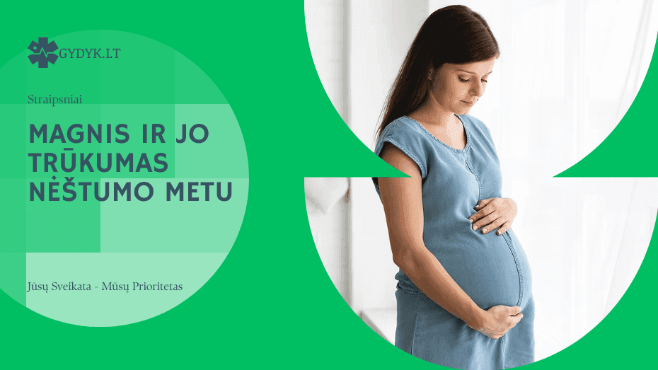 Magnis ir jo trūkumas nėštumo metu: Viskas, ką reikia žinoti
