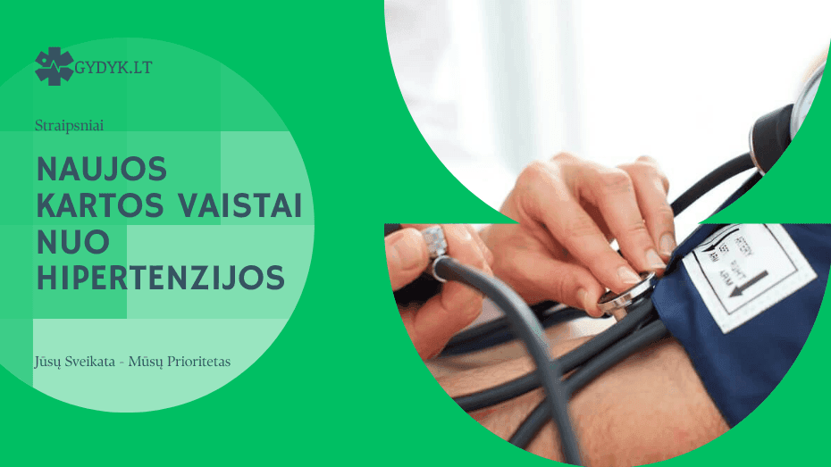 Naujos kartos vaistai nuo hipertenzijos