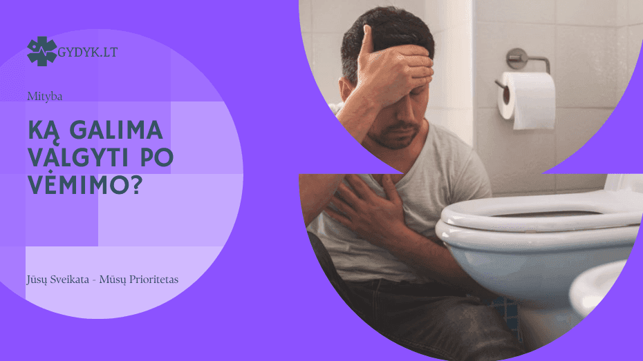 Ką galima valgyti po vėmimo?