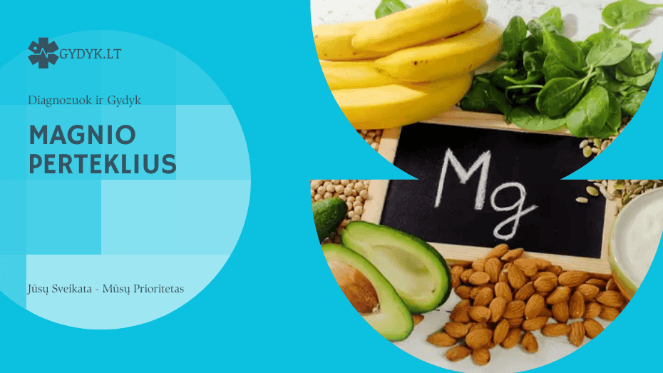 Magnio perteklius: kokie simptomai?
