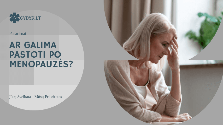 Ar galima pastoti po menopauzės? Ar galima pastoti po menopauzės