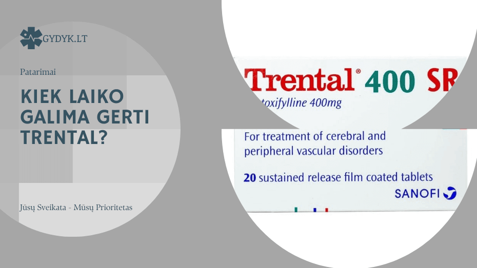 Kiek laiko galima gerti Trental? Kiek laiko galima gerti Trental