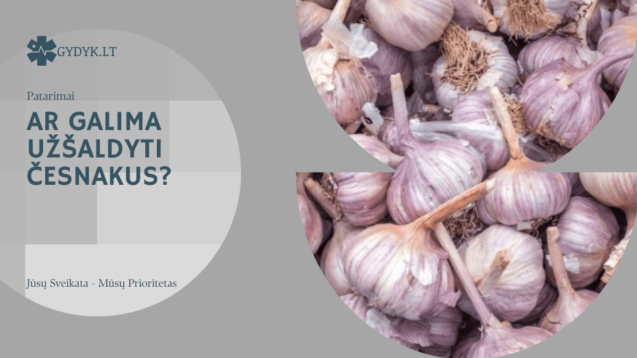 Ar galima užšaldyti česnakus
