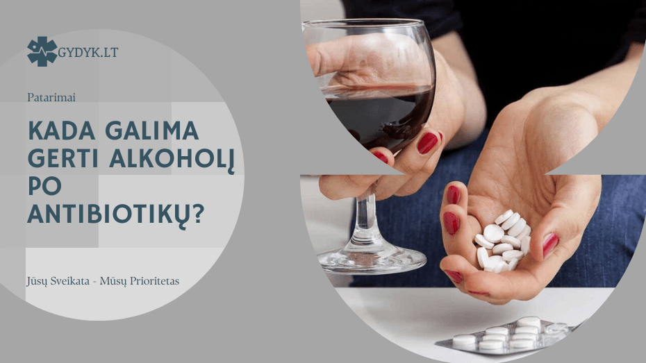 Kada galima gerti alkoholį po antibiotikų