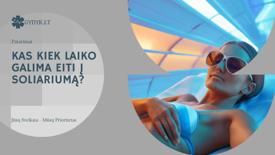 Kas kiek laiko galima eiti į soliariumą