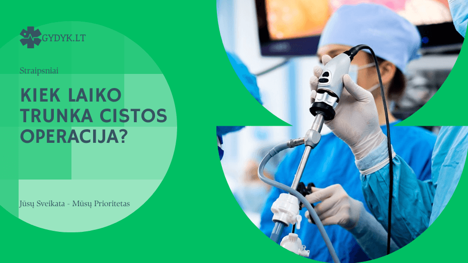 Kiek laiko trunka cistos operacija? Kiek laiko trunka cistos operacija