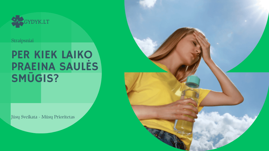 Per kiek laiko praeina saulės smūgis? Per kiek laiko praeina saulės smūgis