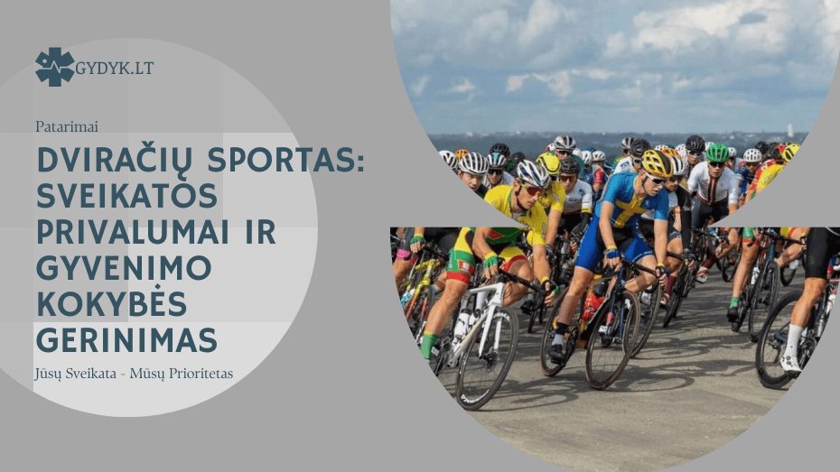 Dviračių sportas: sveikatos privalumai ir gyvenimo kokybės gerinimas