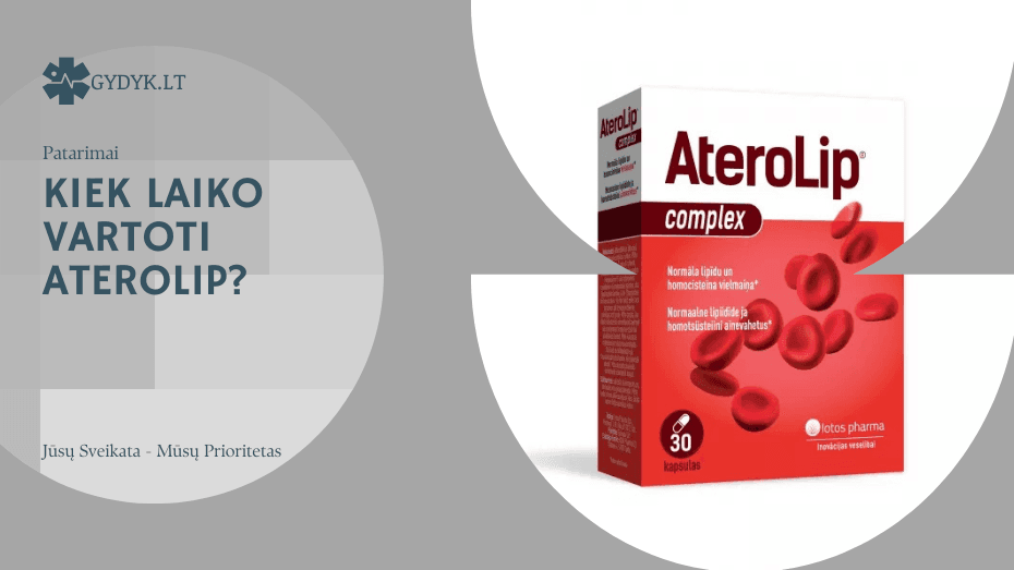 Kiek laiko vartoti Aterolip? kiek laiko vartoti aterolip