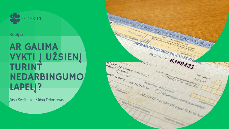 Ar galima vykti į užsienį turint nedarbingumo lapelį