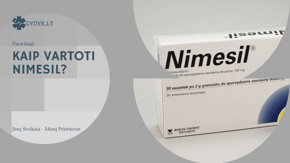 Kaip vartoti Nimesil? Kaip vartoti Nimesil