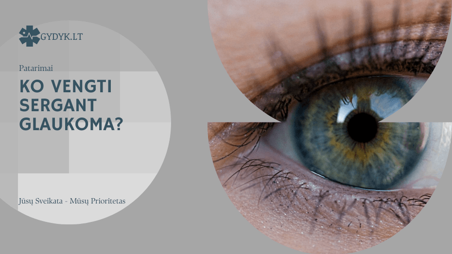 Ko vengti sergant glaukoma