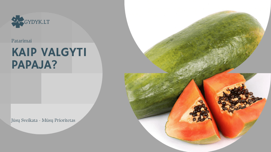 Kaip valgyti papają? Viskas, ką turite žinoti kaip valgyti papaja