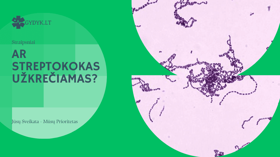 Ar streptokokas užkrečiamas? Kaip plinta ir kaip apsisaugoti? Ar streptokokas užkrečiamas