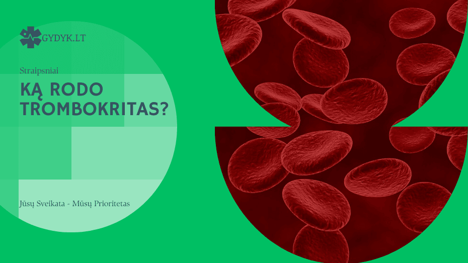 Ką rodo trombokritas?