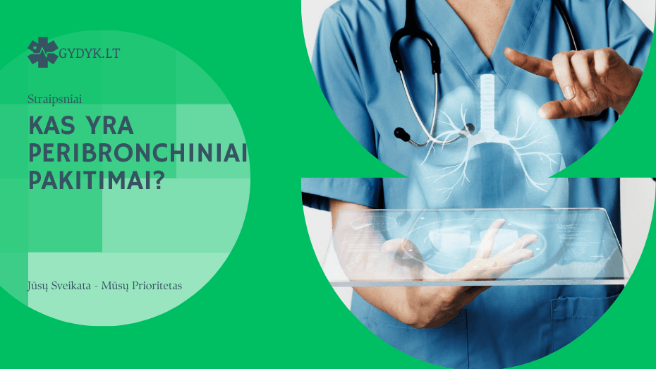 Kas yra peribronchiniai pakitimai