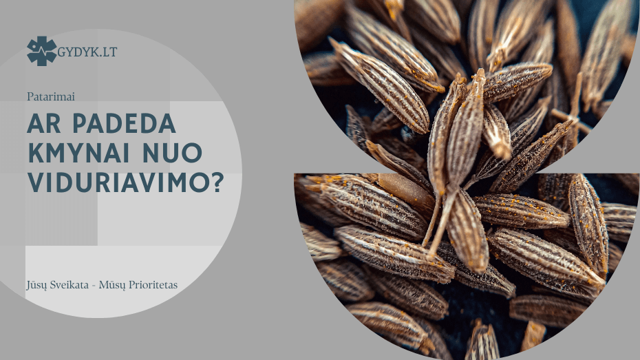 ar padeda Kmynai nuo viduriavimo