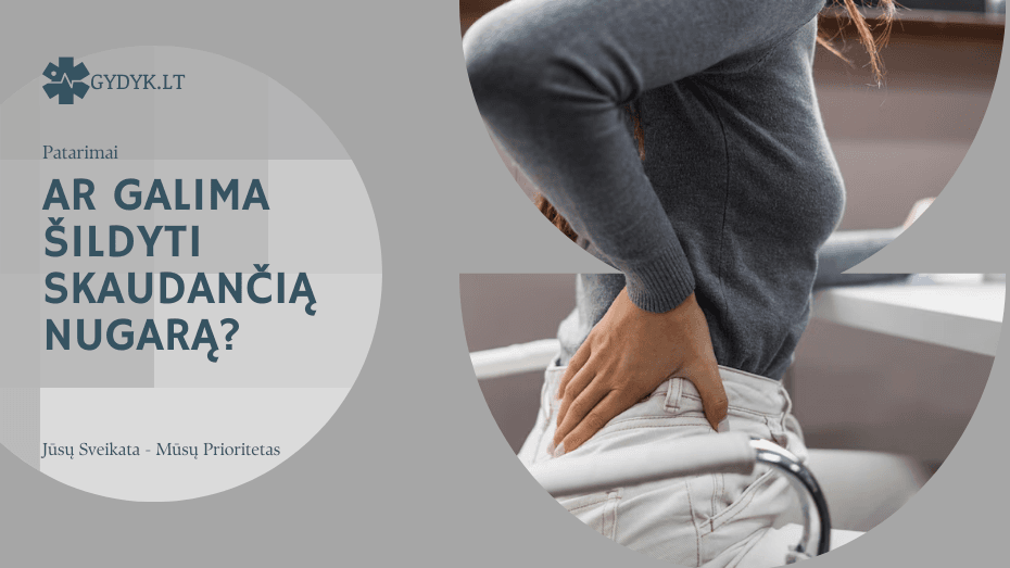 Ar galima šildyti skaudančią nugarą