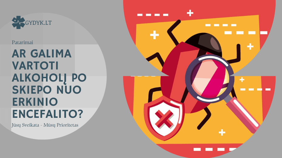 Ar galima vartoti alkoholį po skiepo nuo erkinio encefalito