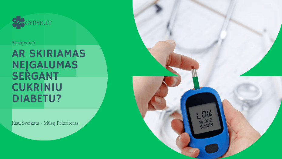 Ar skiriamas neįgalumas sergant cukriniu diabetu