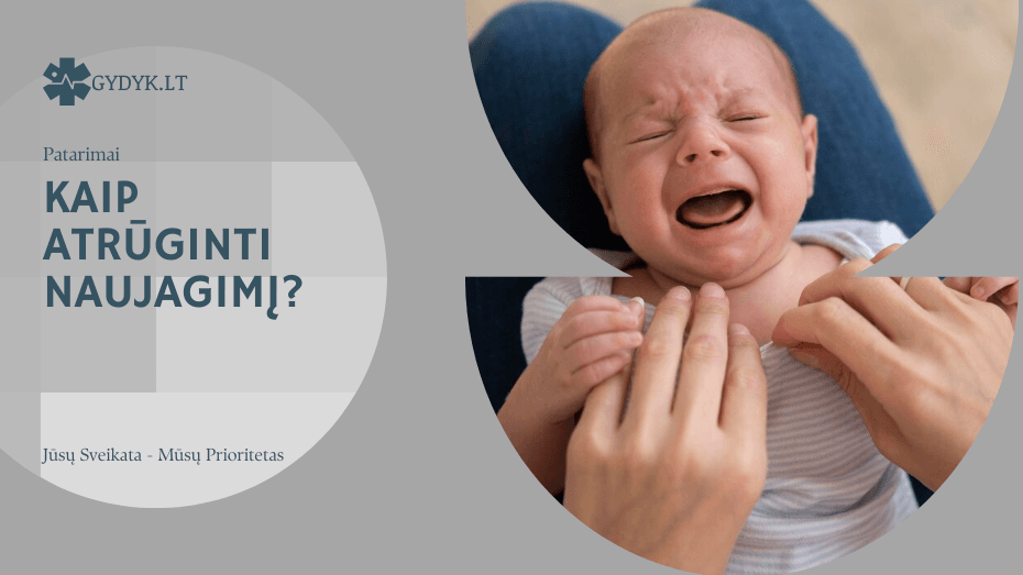 Kaip atrūginti naujagimį