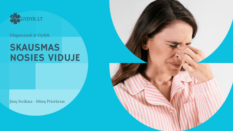 Skausmas nosies viduje