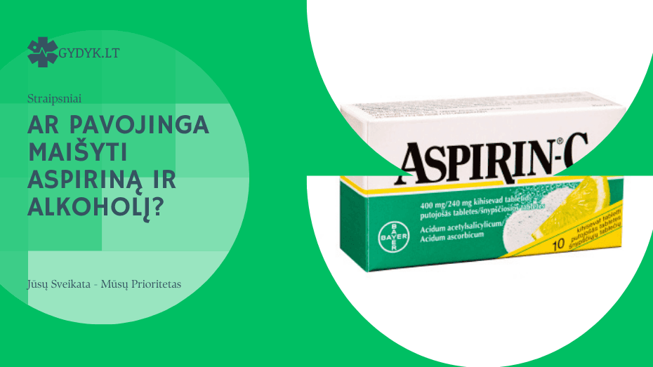 ar pavojinga maišyti aspiriną ir alkoholį
