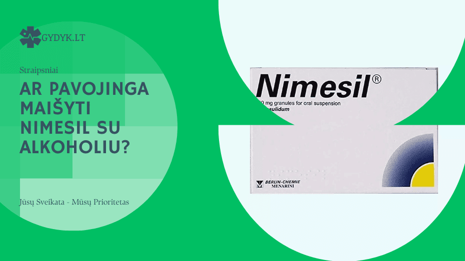 ar pavojinga maišyti nimesil su alkoholiu