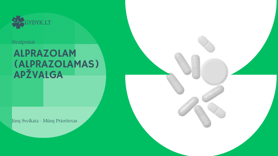 Alprazolam (Alprazolamas) apžvalga