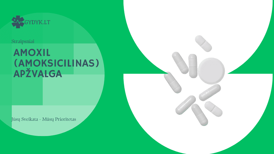 Amoxil (amoksicilinas)apžvalga