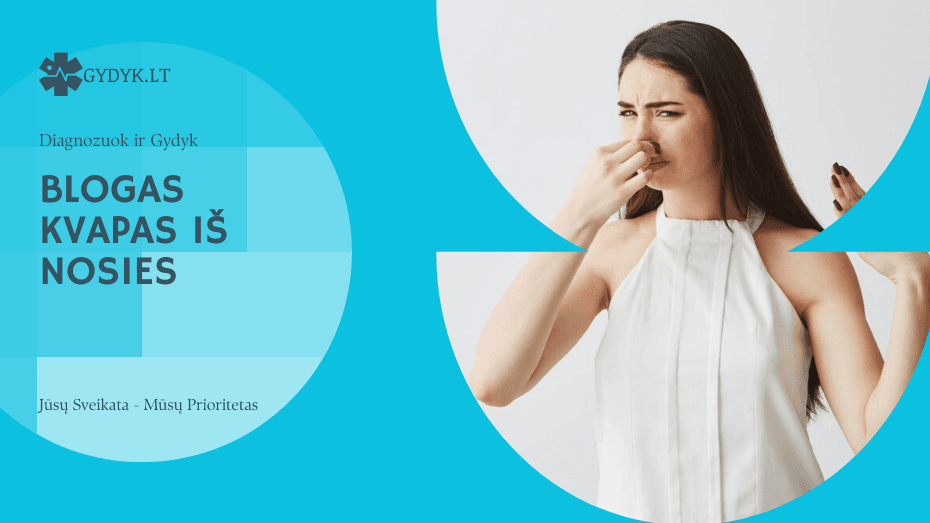 Blogas kvapas iš nosies