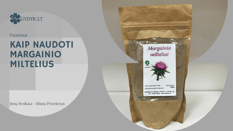 Kaip naudoti margainio miltelius