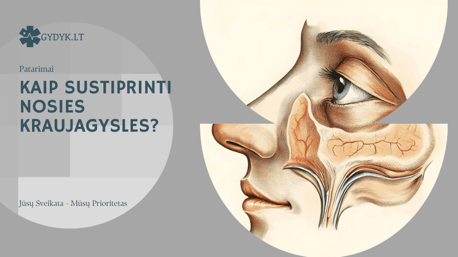 Kaip sustiprinti nosies kraujagysles