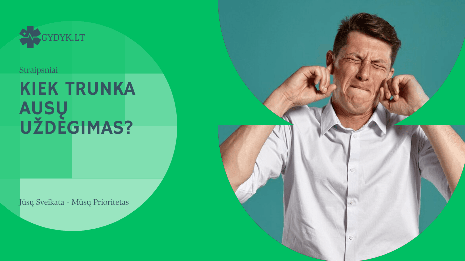 Kiek trunka ausų uždegimas