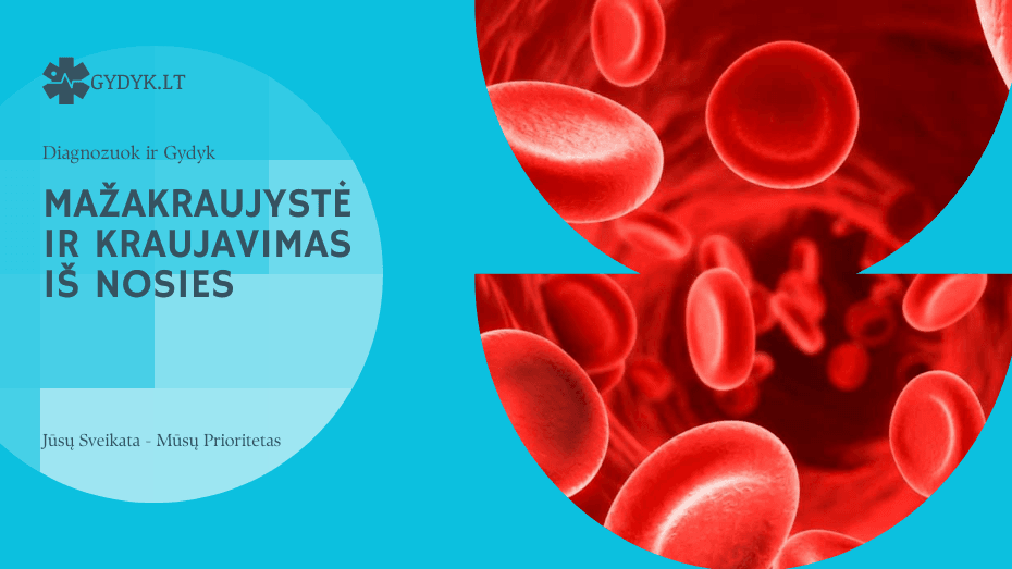 Mažakraujystė ir kraujavimas iš nosies