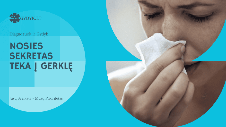 Nosies sekretas teka į gerklę
