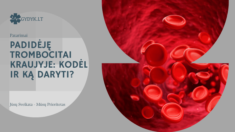 Padidėję trombocitai kraujyje kodėl ir ką daryti