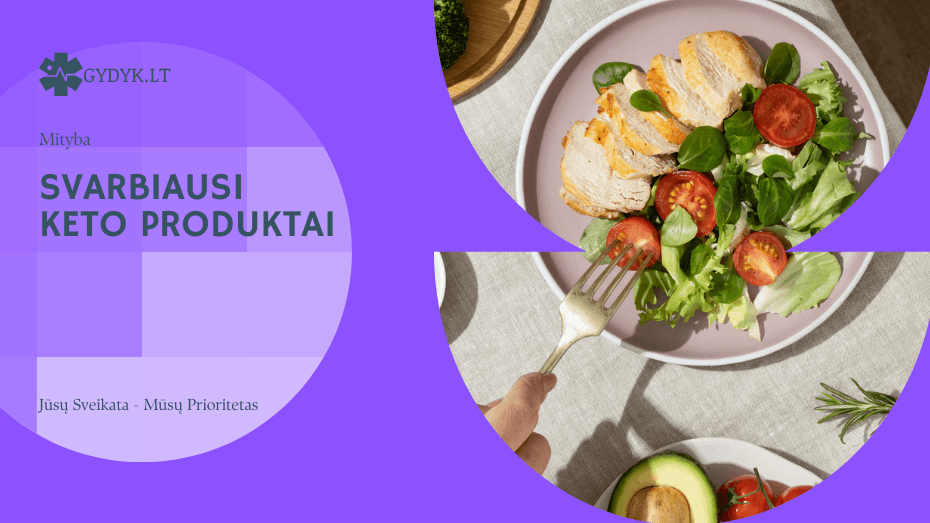 Svarbiausi keto produktai