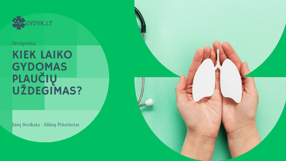 kiek laiko gydomas plaučių uždegimas