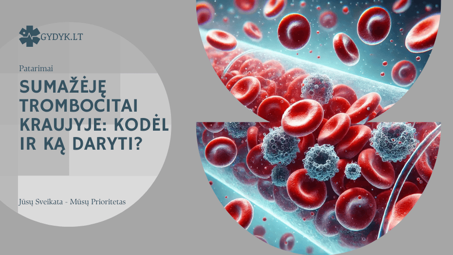 sumažėję trombocitai kraujyje kodėl ir ką daryti