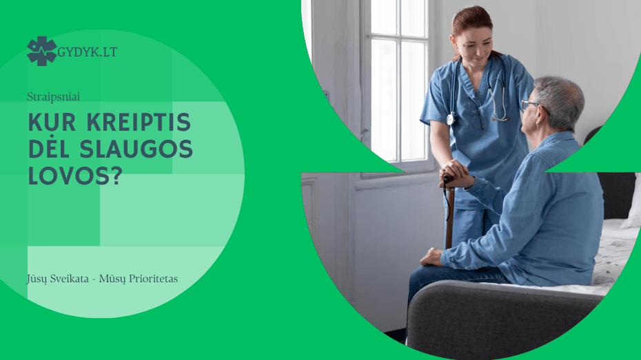 Kur kreiptis dėl slaugos lovos