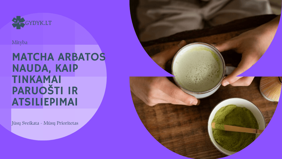 Matcha arbatos nauda, kaip tinkamai paruošti ir atsiliepimai Matcha arbatos nauda, kaip tinkamai paruošti ir atsiliepimai