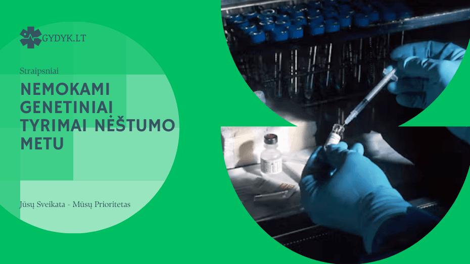 Nemokami genetiniai tyrimai nėštumo metu