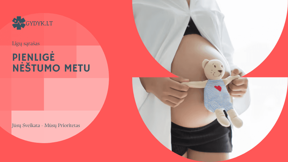 Pienligė nėštumo metu