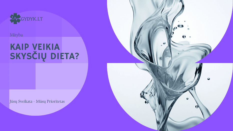 Skysčių dieta – ar įmanoma sveikai maitintis tik skysčiais? kaip veikia skysčių dieta