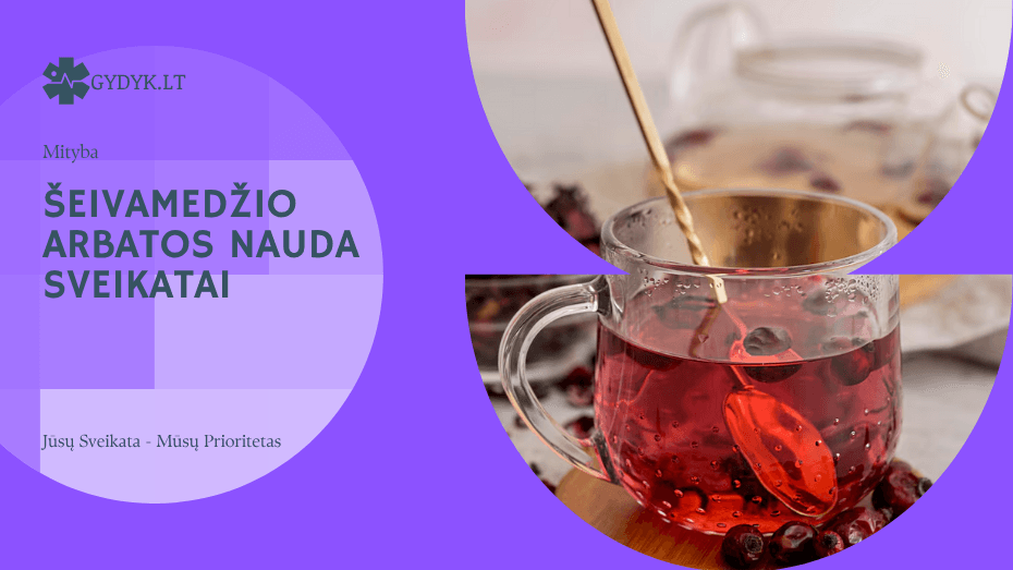 Šeivamedžio arbatos nauda sveikatai